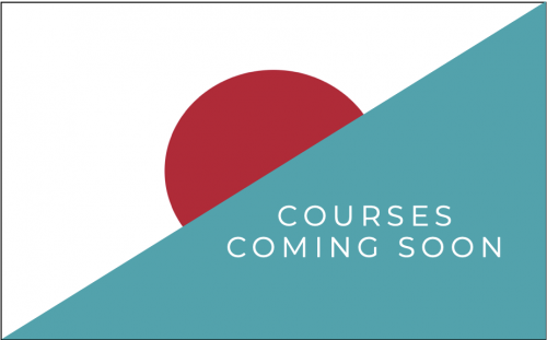 Courses Coming Soon_JPN Courses Coming Soon_JPN